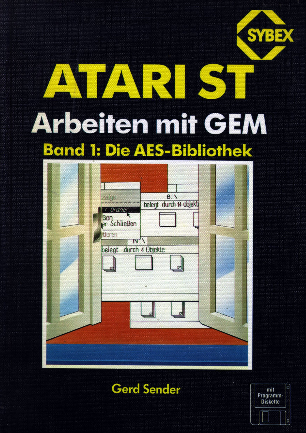 ATARI ST Arbeiten mit GEM - Band 1: Die AES-Bibliothek Vorderseite