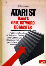 Lade das Bild in den Galerie-Viewer, Produkte ATARI ST Band 1: GEM, 1ST WORD, DB MASTER Vorderseite
