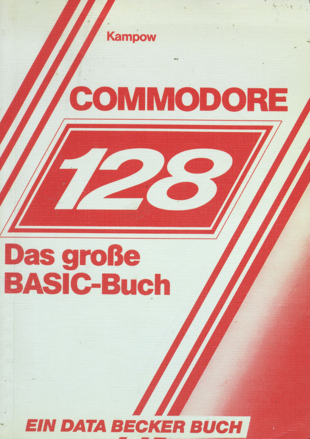 Commodore 128 Das grosse BASIC Buch Vorderseite