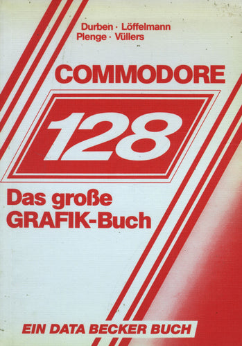 Commodore 128 Das grosse GRAFIK Buch Vorderseite