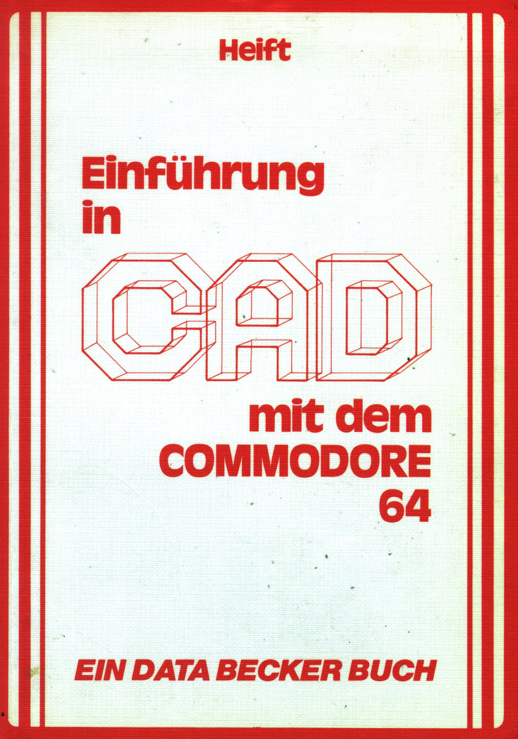 Einführung in CAD mit dem Commodore 64