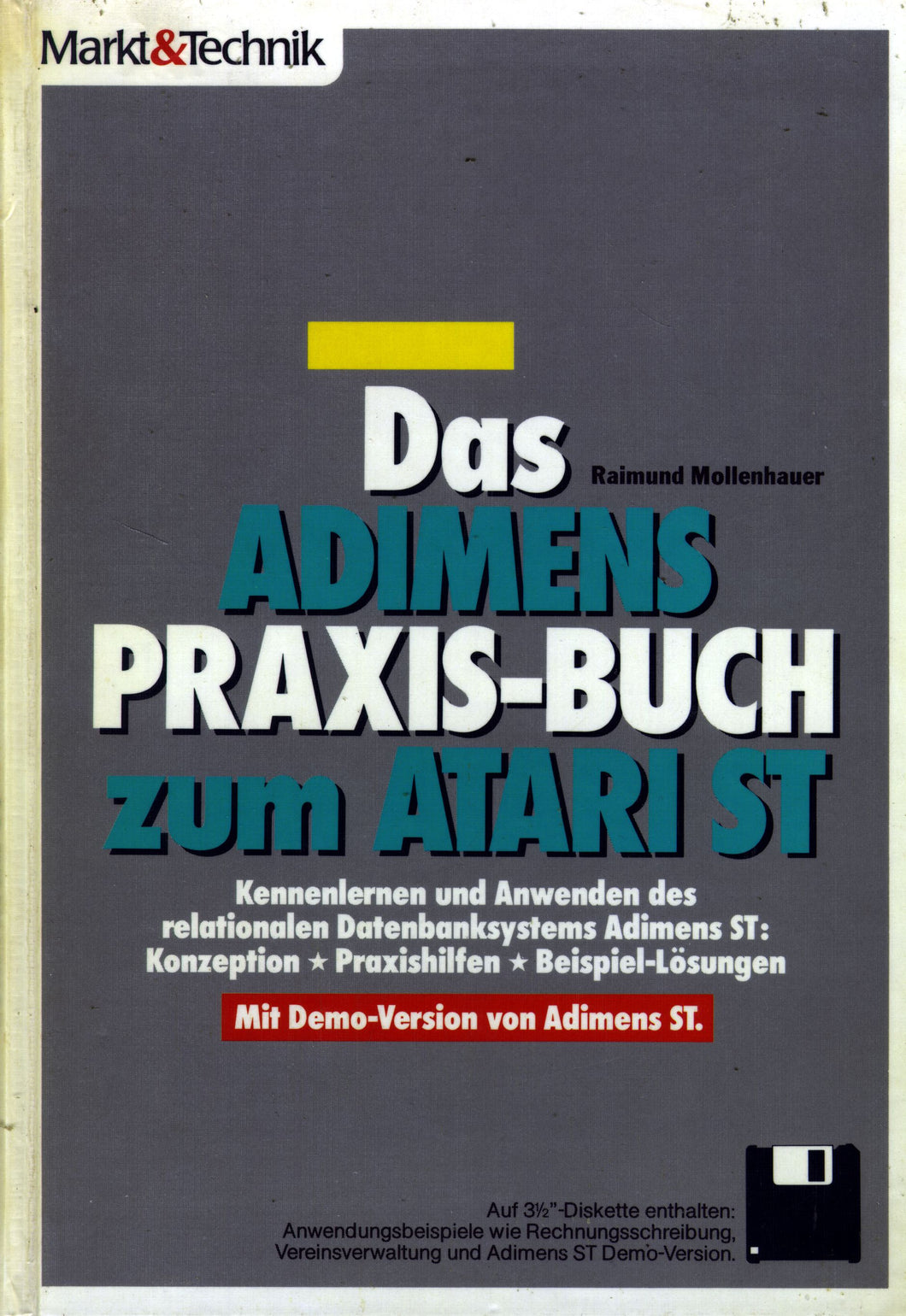 Das ADIMENS Praxis-Buch zum Atari ST
