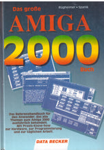 Lade das Bild in den Galerie-Viewer, Das grosse Amiga 2000 Buch
