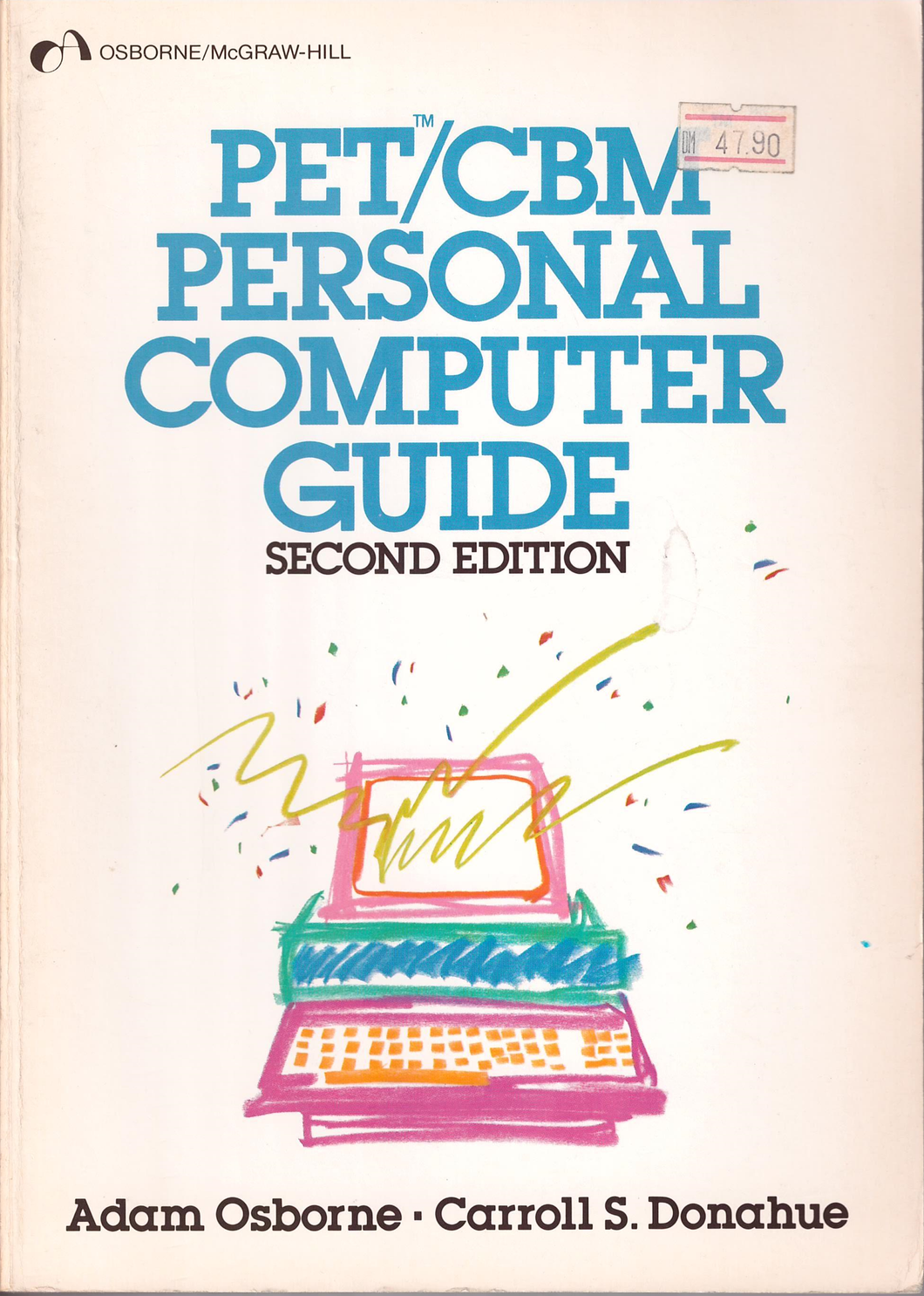 PET/CBM Personal Computer Guide - Second Edition