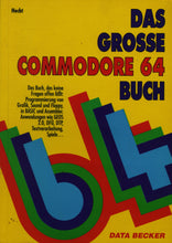 Lade das Bild in den Galerie-Viewer, Das grosse Commodore 64 Buch
